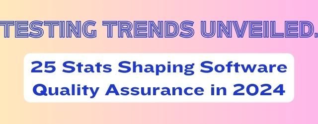 Stats Shaping Software Quality Assurance
